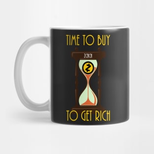 Time To Buy Zchash To Get Rich Mug